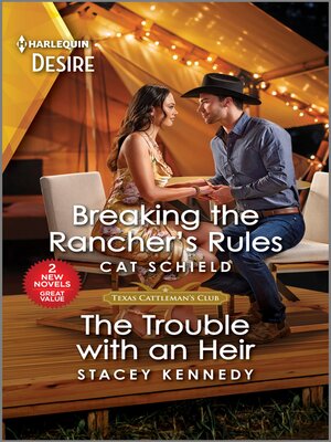 cover image of Breaking the Rancher's Rules / The Trouble with an Heir
